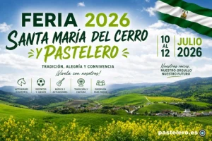 Cartel de la Feria de Santa María del Cerro y Pastelero 2026, con paisaje rural de la barriada, bandera de Andalucía y fechas de celebración.